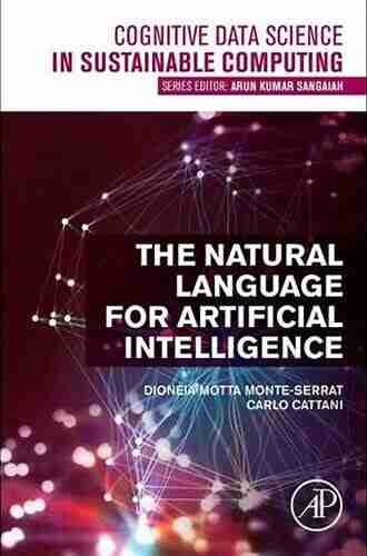 The Natural Language for Artificial Intelligence (Cognitive Data Science in Sustainable Computing)