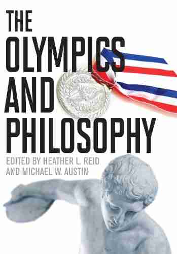 The Olympics And Philosophy (The Philosophy Of Popular Culture)