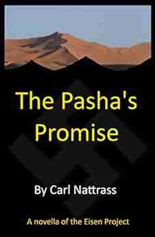 The Pasha S Promise: Part One Of The Eisen Project