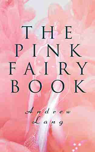 The Pink Fairy Book: 41 Enchanted Tales Stories