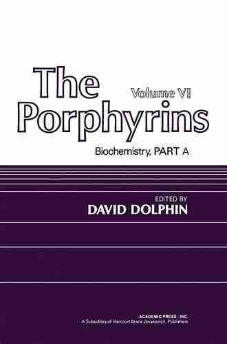 The Porphyrins V6: Biochemistry Part A