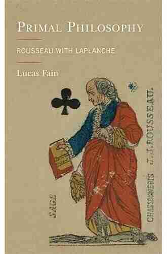 Primal Philosophy: Rousseau With Laplanche