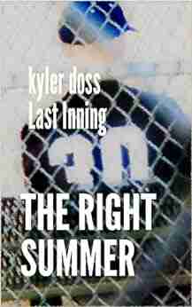 The Right Summer Kyler Doss