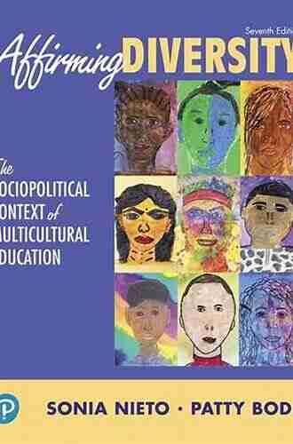 Affirming Diversity: The Sociopolitical Context of Multicultural Education (2 downloads) (What s New in Foundations / Intro to Teaching)