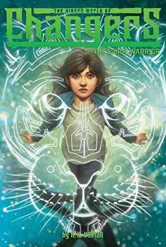 The Spirit Warrior (The Hidden World Of Changers 6)