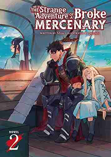 The Strange Adventure Of A Broke Mercenary (Light Novel) Vol 2