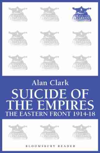 Suicide of the Empires: The Eastern Front 1914 18