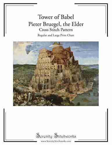 Tower Of Babel Pieter Bruegel The Elder Cross Stitch Pattern: Regular And Large Print Chart