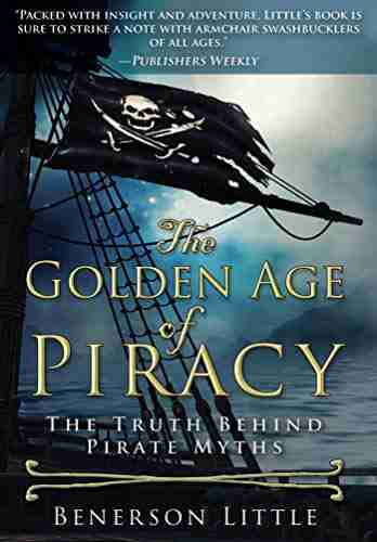 The Golden Age Of Piracy: The Truth Behind Pirate Myths