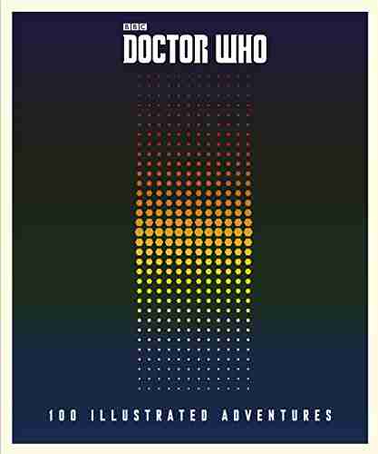 Doctor Who: 100 Illustrated Adventures Sherin Thomas