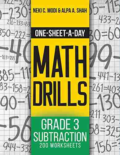 One Sheet A Day Math Drills: Grade 3 Subtraction 200 Worksheets (Book 6 Of 24)