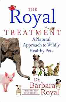 The Royal Treatment: A Natural Approach To Wildly Healthy Pets