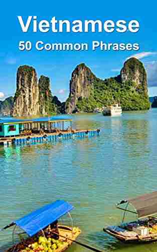 Vietnamese: 50 Common Phrases Barbara Raue