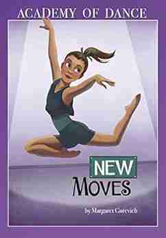 New Moves (Academy Of Dance)