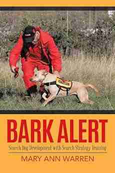 Bark Alert: Search Dog Development With Search Strategy Training