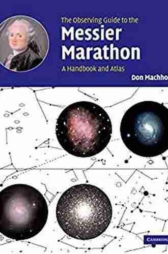 The Observing Guide To The Messier Marathon: A Handbook And Atlas