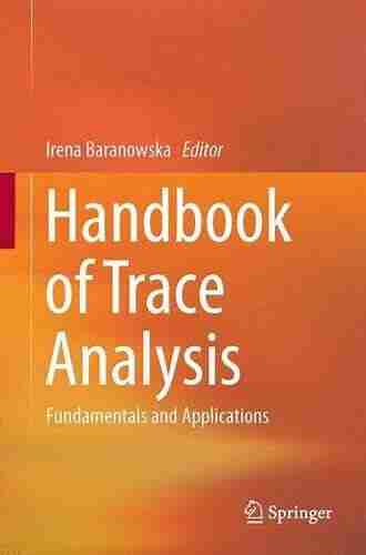 Handbook Of Trace Analysis: Fundamentals And Applications