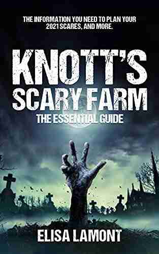 Knott s Scary Farm: The Essential Guide 2021