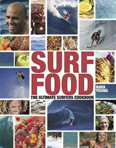 SURF FOOD: The Ultimate Surfers Cookbook