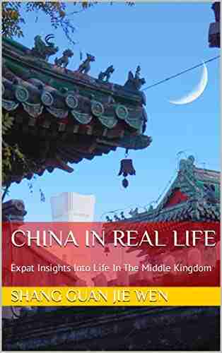 China In Real Life: Expat Insights Into Life In The Middle Kingdom