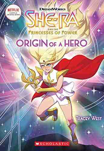 Origin Of A Hero (She Ra Chapter #1)