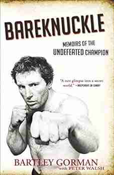 Bareknuckle: Memoirs of the Undefeated Champion