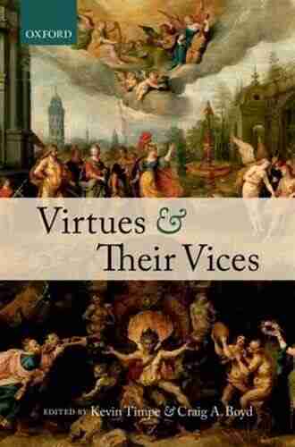 Virtues and Their Vices Kevin Timpe