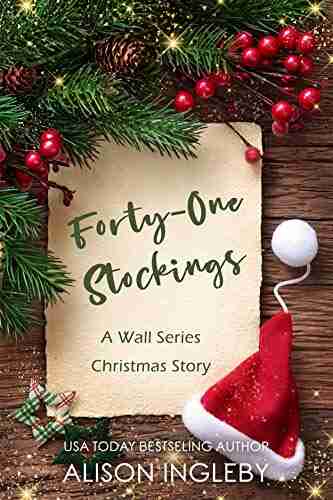 Forty One Stockings: A Wall Christmas Short Story (The Wall Series)