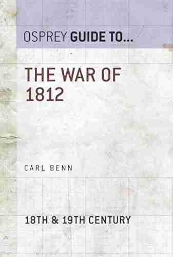 The War Of 1812 (Guide To )