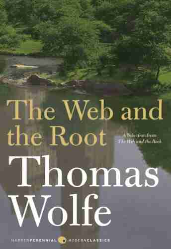 The Web and The Root (Harper Perennial Modern Classics)