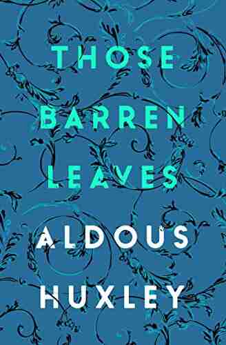 Those Barren Leaves Aldous Huxley