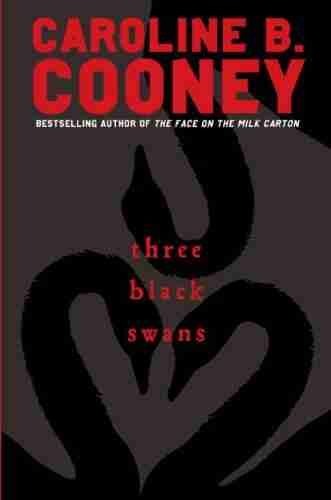 Three Black Swans Caroline B Cooney