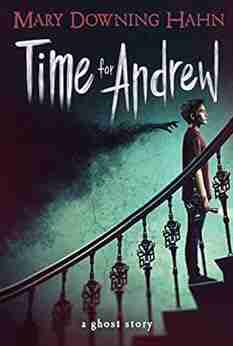 Time For Andrew: A Ghost Story