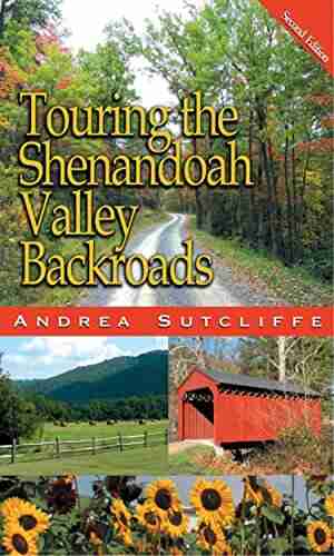 Touring The Shenandoah Valley Backroads