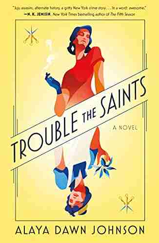 Trouble The Saints: A Novel