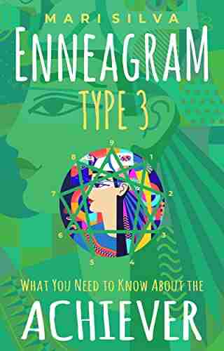 Enneagram Type 3: What You Need to Know About the Achiever (Enneagram Personality Types)