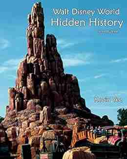 Walt Disney World Hidden History Second Edition