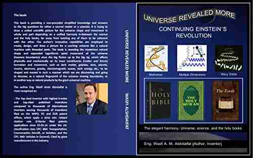 UNIVERSE REVEALED MORE: CONTINUING EINSTEIN S REVOLUTION