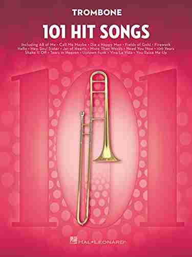 101 Hit Songs for Trombone Jennifer Hamady