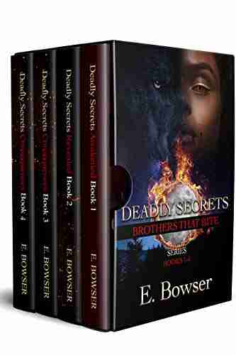 Deadly Secrets: Brothers That Bite: 1 4 Boxed Set One (Deadly Secrets Brothers That Bite Boxed Set 1)