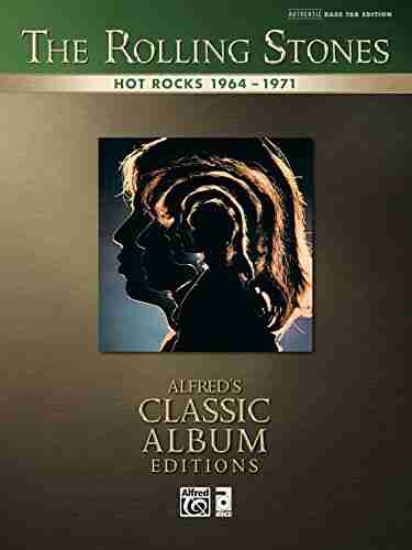 The Rolling Stones: Hot Rocks 1964 1971: Authentic Bass TAB Sheet Music Transcription (Alfred S Classic Album Editions)