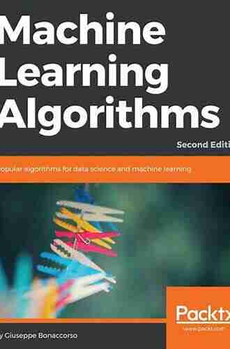 Machine Learning Algorithms: Popular algorithms for data science and machine learning 2nd Edition