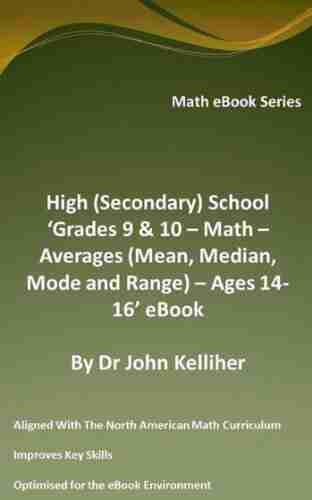 High (Secondary) School Grades 9 10 Math Averages (Mean Median Mode and Range) Ages 14 16 eBook