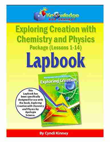 Apologia Exploring Creation With Chemistry And Physics Lessons 1 14 Lapbook Package