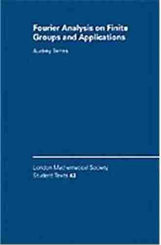 Fourier Analysis on Finite Groups and Applications (London Mathematical Society Student Texts 43)