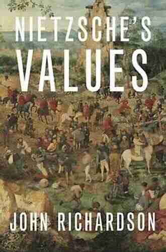 Nietzsche s Values John Richardson