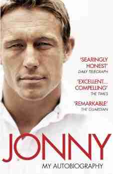 Jonny: My Autobiography Jonny Wilkinson