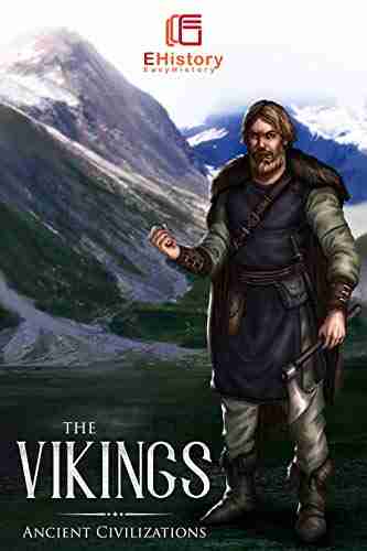 Ancient Civilizations: The Vikings Easy History