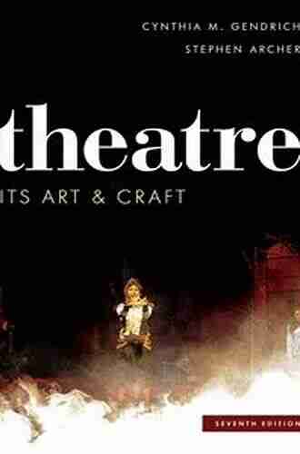 Theatre: Its Art and Craft