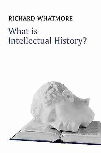 What is Intellectual History? (What is History?)